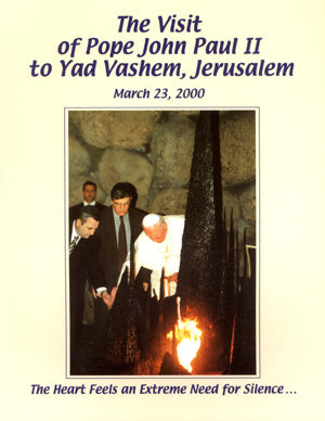 The Visit of Pope John Paul II to Yad Vashem, Jerusalem: March 23, 2000
