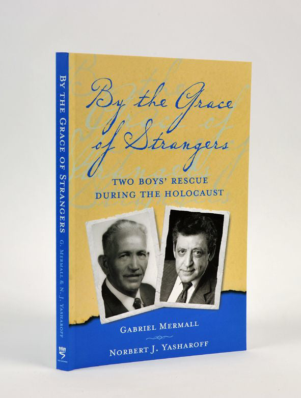By the Grace of Strangers: Two Boys’ Rescue During the Holocaust