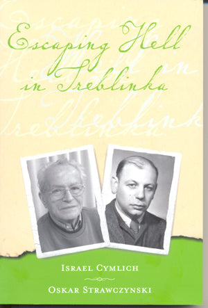 Escaping Hell in Treblinka