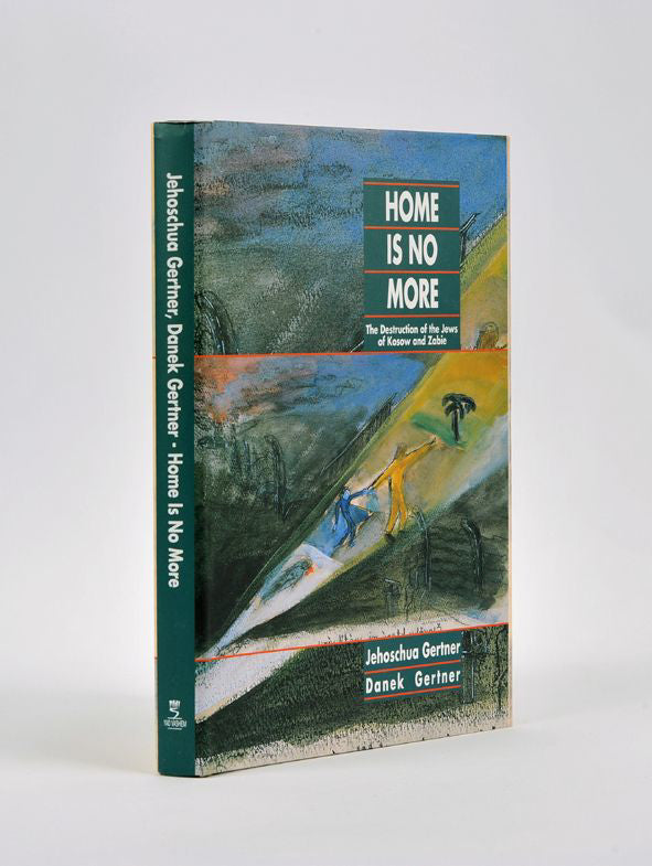 Home is No More: The Destruction of Kosow and Zabie