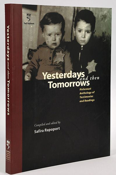 Yesterdays and Then Tomorrows