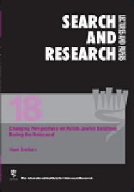 Search & Research, Lectures and Papers 18: Changing Perspectives on Polish-Jewish Relations during the Holocaust