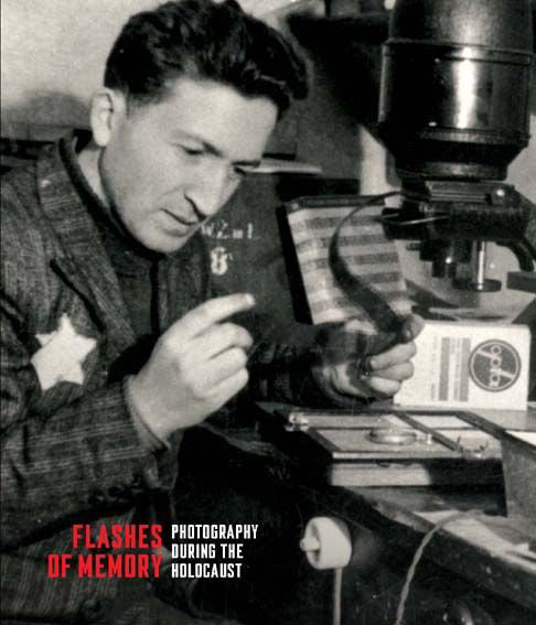Flashes of Memory: Photography during the Holocaust