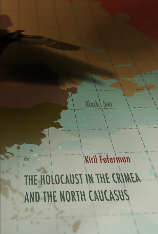 The Holocaust in the Crimea and the North Caucasus