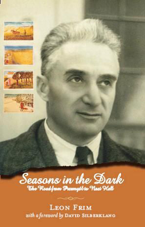 Seasons in the Dark: The Road from Przemysl to Nazi Hell