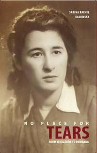 No Place for Tears: From Jedrzejów to Denmark