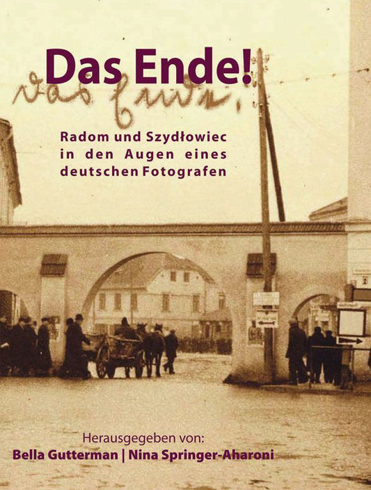 Das Ende!: Radom und Szydłowiec in den Augen eines deutschen Fotografen