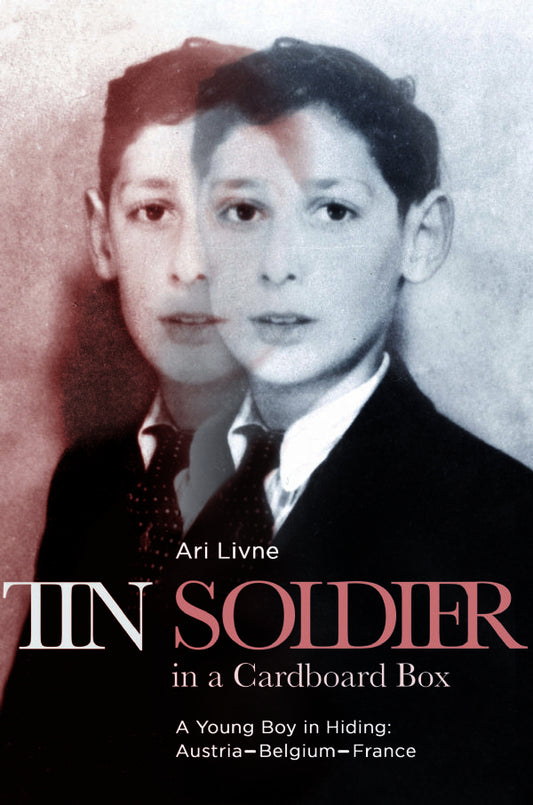 Tin Soldier in a Cardboard Box: A Young Boy in Hiding - Austria-Belgium-France