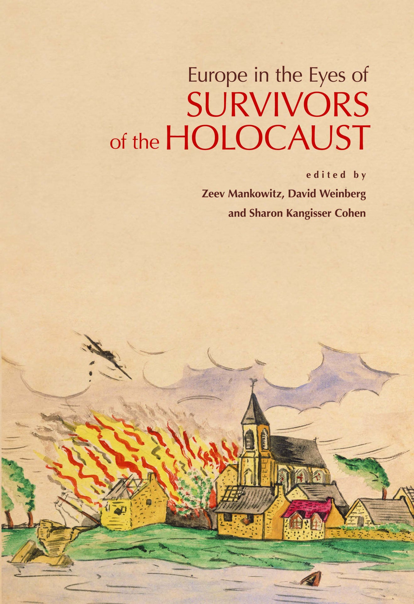 Europe in the Eyes of Survivors of the Holocaust