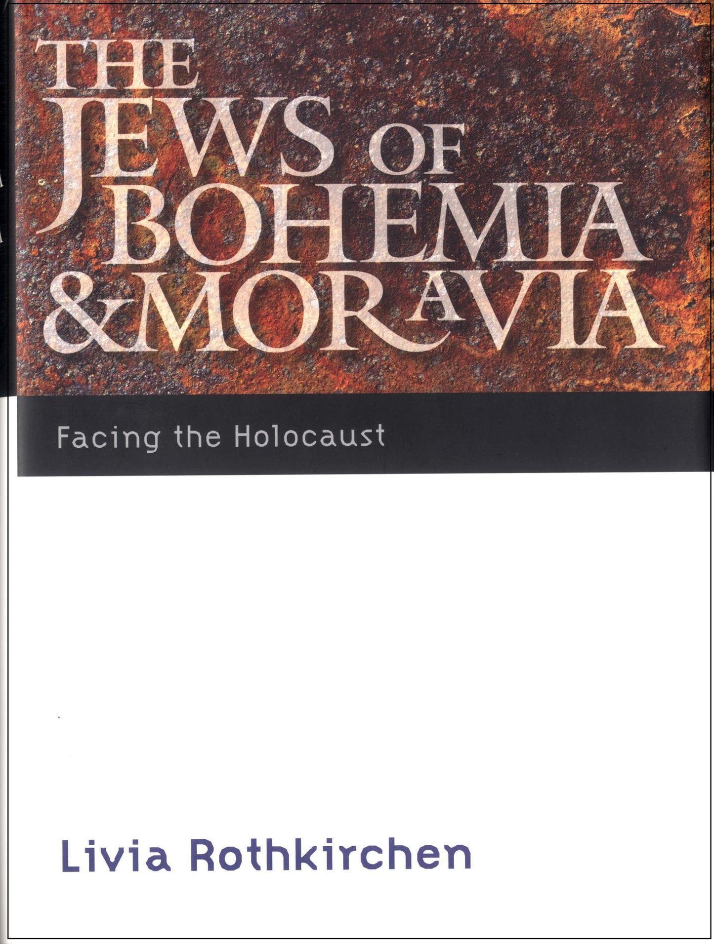 The Jews of Bohemia and Moravia: Facing the Holocaust