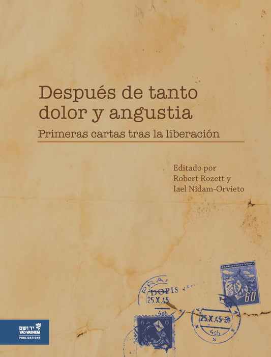 Después de Tanto Dolor y Angustia: Primeras cartas tras la liberación