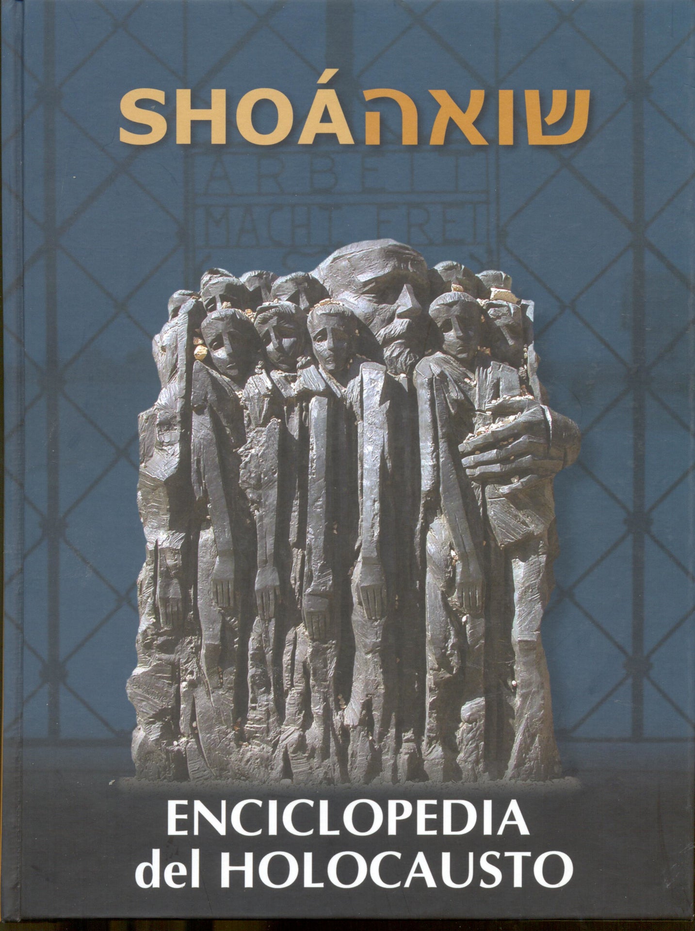 Shoá: Enciclopedia del Holocausto