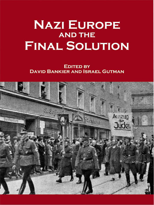 Nazi Europe and the Final Solution