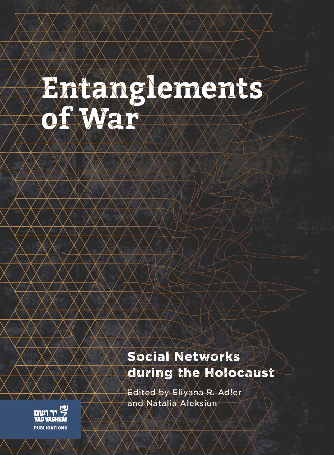 Entanglements of War: Social Networks during the Holocaust