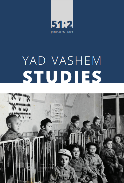 Yad Vashem Studies: Volume 51 [2]