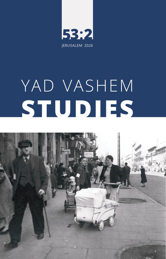 Yad Vashem Studies: Volume 53:2