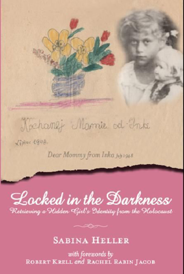Picture of Locked in the Darkness: Retrieving a Hidden Girl's Identity from the Holocaust