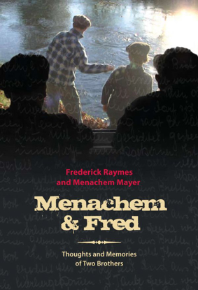 תמונה של Menachem & Fred: Thoughts and Memories of Two Brothers
