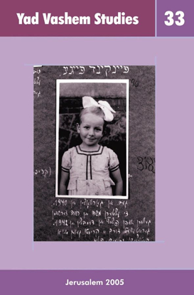 Picture of The Silence of Hidden Child Survivors of the Holocaust in Yad Vashem Studies, Volume XXXIII