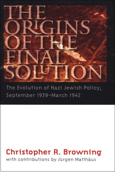 תמונה של The Origins of the Final Solution: The Evolution of Nazi Jewish Policy, September 1939 − March 1942