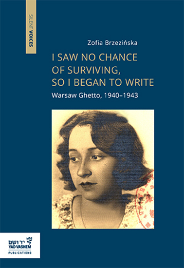 Picture of I Saw no Chance of Surviving, so I Began to Write, 1940–1943