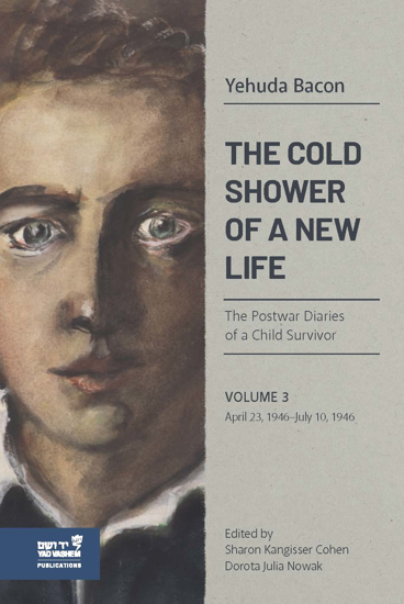 תמונה של The Cold Shower of a New Life: The Postwar Diaries of a Child Survivor, Volume 3 - April 23, 1946−July 10, 1946