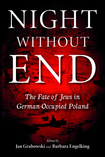 תמונה של Night Without End: The Fate of Jews in German-Occupied Poland