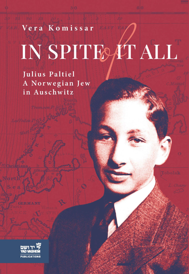 Picture of IN SPITE OF IT ALL: Julius Paltiel - A  Norwegian Jew in Auschwitz