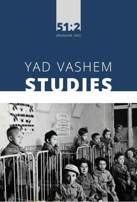 תמונה של Yad Vashem Studies: Volume 51 [2]