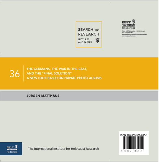 Picture of Search and Research: Lectures and Papers 36:  The Germans, The War in The East, and The “Final Solution”